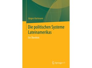 9783658143527 - Die politischen Systeme Lateinamerikas - Jürgen Hartmann Kartoniert (TB)