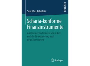 9783658143725 - Scharia-konforme Finanzinstrumente - Said Wais Ashrafnia Kartoniert (TB)