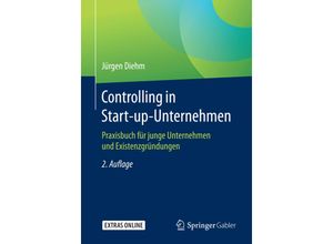 9783658144210 - Controlling in Start-up-Unternehmen - Jürgen Diehm Kartoniert (TB)