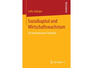 9783658144685 - Sozialkapital und Wirtschaftswachstum - Sofie Jedinger Kartoniert (TB)