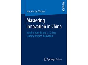 9783658145552 - Mastering Innovation in China - Joachim Jan Thraen Kartoniert (TB)