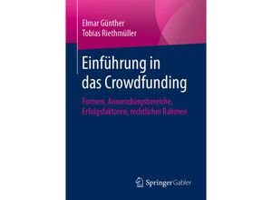 9783658145897 - Einführung in das Crowdfunding - Elmar Günther Tobias Riethmüller Kartoniert (TB)