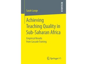 9783658146825 - Achieving Teaching Quality in Sub-Saharan Africa - Sarah Lange Kartoniert (TB)