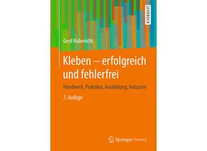 9783658146955 - Kleben - erfolgreich und fehlerfrei - Gerd Habenicht Kartoniert (TB)