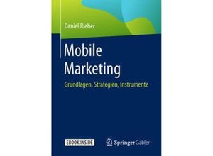 9783658147761 - Mobile Marketing m 1 Buch m 1 E-Book - Daniel Rieber Kartoniert (TB)