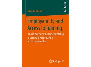 9783658147952 - Employability and Access to Training - Silvia Castellazzi Kartoniert (TB)