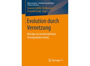 9783658148089 - Edition Centaurus - Perspektiven Sozialer Arbeit in Theorie und Praxis   Evolution durch Vernetzung Kartoniert (TB)