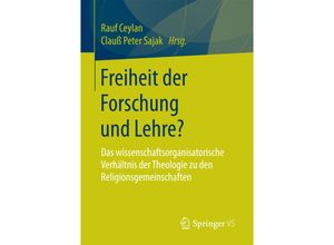 9783658148973 - Freiheit der Forschung und Lehre? Kartoniert (TB)