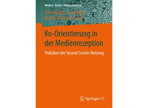 9783658149284 - Medien - Kultur - Kommunikation   Ko-Orientierung in der Medienrezeption Kartoniert (TB)