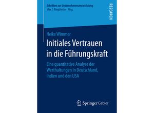 9783658149468 - Schriften zur Unternehmensentwicklung   Initiales Vertrauen in die Führungskraft - Heike Wimmer Kartoniert (TB)