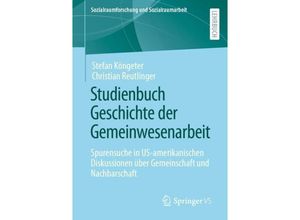 9783658150242 - Studienbuch Geschichte der Gemeinwesenarbeit - Stefan Köngeter Christian Reutlinger Kartoniert (TB)