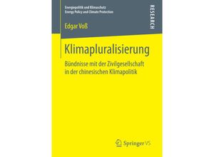 9783658150501 - Energiepolitik und Klimaschutz Energy Policy and Climate Protection   Klimapluralisierung - Edgar Voß Kartoniert (TB)