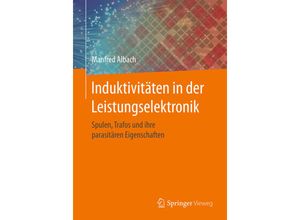 9783658150808 - Induktivitäten in der Leistungselektronik - Manfred Albach Kartoniert (TB)