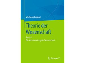 9783658151232 - Theorie der WissenschaftBd4 - Wolfgang Deppert Kartoniert (TB)