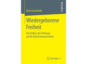 9783658151836 - Wiedergeborene Freiheit - Anna Szyrwinska Kartoniert (TB)