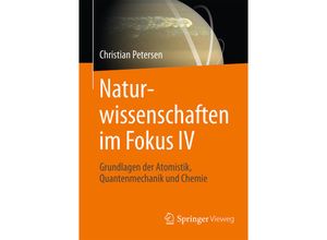 9783658153014 - Naturwissenschaften im Fokus IV - Christian Petersen Kartoniert (TB)