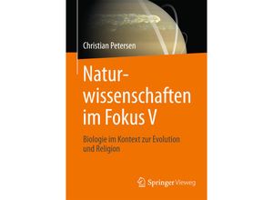 9783658153038 - Naturwissenschaften im Fokus V - Christian Petersen Kartoniert (TB)