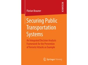 9783658153052 - Securing Public Transportation Systems - Florian Brauner Kartoniert (TB)