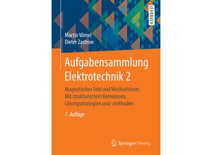 9783658153359 - Aufgabensammlung Elektrotechnik 2 Magnetisches Feld und Wechselstrom - Dieter Zastrow Martin Vömel Kartoniert (TB)