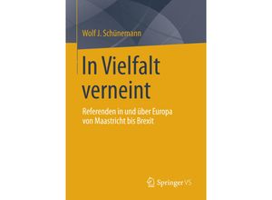 9783658153984 - In Vielfalt verneint - Wolf J Schünemann Kartoniert (TB)