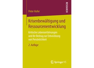 9783658154837 - Krisenbewältigung und Ressourcenentwicklung - Peter Hofer Kartoniert (TB)