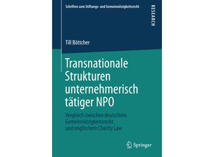 9783658155162 - Schriften zum Stiftungs- und Gemeinnützigkeitsrecht   Transnationale Strukturen unternehmerisch tätiger NPO - Till Böttcher Kartoniert (TB)