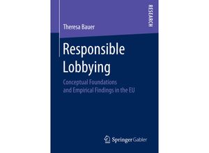 9783658155384 - Responsible Lobbying - Theresa Bauer Kartoniert (TB)