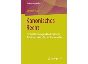 9783658157487 - Organisationsstudien   Kanonisches Recht - Simon Hecke Kartoniert (TB)