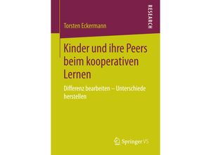 9783658157517 - Kinder und ihre Peers beim kooperativen Lernen - Torsten Eckermann Kartoniert (TB)