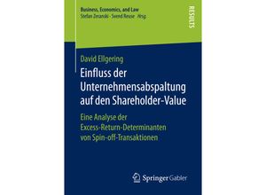 9783658157609 - Business Economics and Law   Einfluss der Unternehmensabspaltung auf den Shareholder-Value - David Ellgering Kartoniert (TB)