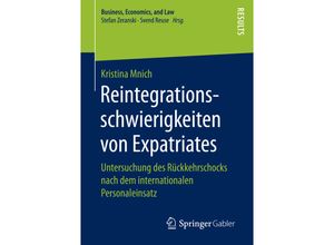9783658157708 - Business Economics and Law   Reintegrationsschwierigkeiten von Expatriates - Kristina Mnich Kartoniert (TB)