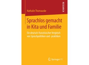 9783658158354 - Sprachlos gemacht in Kita und Familie - Nathalie Thomauske Kartoniert (TB)