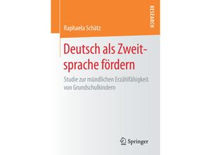 9783658158675 - Deutsch als Zweitsprache fördern - Raphaela Schätz Kartoniert (TB)