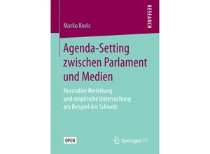 9783658158972 - Agenda-Setting zwischen Parlament und Medien - Marko Kovic Kartoniert (TB)