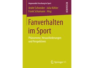 9783658158996 - Angewandte Forschung im Sport   Fanverhalten im Sport Kartoniert (TB)