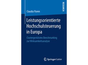 9783658159603 - Leistungsorientierte Hochschulsteuerung in Europa - Claudia Floren Kartoniert (TB)