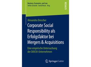 9783658159627 - Business Economics and Law   Corporate Social Responsibility als Erfolgsfaktor bei Mergers & Acquisitions - Alexandra Drescher Kartoniert (TB)