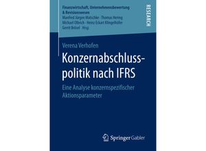 9783658159689 - Finanzwirtschaft Unternehmensbewertung & Revisionswesen   Konzernabschlusspolitik nach IFRS - Verena Verhofen Kartoniert (TB)