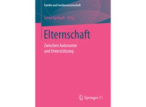 9783658160319 - Familie und Familienwissenschaft   Elternschaft Kartoniert (TB)