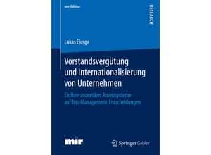 9783658160371 - mir-Edition   Vorstandsvergütung und Internationalisierung von Unternehmen - Dr Lukas Elosge Kartoniert (TB)