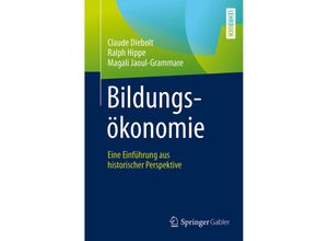 9783658161460 - Bildungsökonomie - Claude Diebolt Ralph Hippe Magali Jaoul-Grammare Kartoniert (TB)