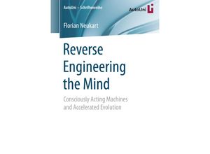 9783658161750 - Reverse Engineering the Mind - Florian Neukart Kartoniert (TB) 9783658161750 - Reverse Engineering the Mind - Florian Neukart Kartoniert (TB)