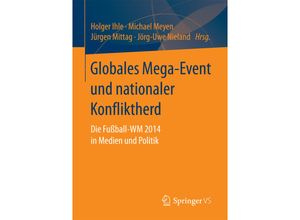 9783658161965 - Globales Mega-Event und nationaler Konfliktherd Kartoniert (TB)