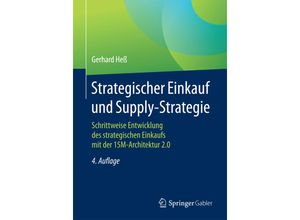 9783658162146 - Strategischer Einkauf und Supply-Strategie - Gerhard Heß Kartoniert (TB)