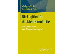 9783658162320 - Die Legitimität direkter Demokratie Kartoniert (TB)