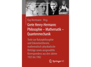 9783658162405 - Frauen in Philosophie und Wissenschaft Women Philosophers and Scientists   Grete Henry-Hermann Philosophie - Mathematik - Quantenmechanik Kartoniert (TB)