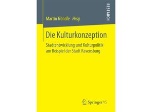 9783658163006 - Die Kulturkonzeption Kartoniert (TB)