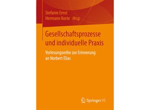 9783658163167 - Gesellschaftsprozesse und individuelle Praxis Kartoniert (TB)