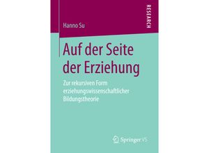 9783658163297 - Auf der Seite der Erziehung - Hanno Su Kartoniert (TB)