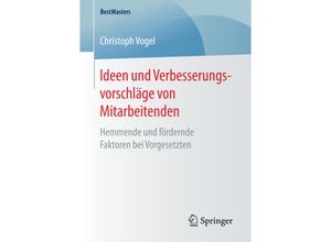 9783658163310 - BestMasters   Ideen und Verbesserungsvorschläge von Mitarbeitenden - Christoph Vogel Kartoniert (TB)